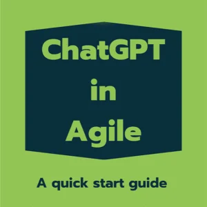 ChatGPT in Agile